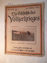 Schaffstein (Hrsg.) Hermann  Kriegszeitschrift - Die Geschichte des Vlkerkrieges - Lieferung 49 / 50 