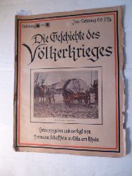 Schaffstein (Hrsg.) Hermann  Kriegszeitschrift - Die Geschichte des Vlkerkrieges - Lieferung 68 