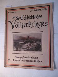 Schaffstein (Hrsg.) Hermann  Kriegszeitschrift - Die Geschichte des Vlkerkrieges - Lieferung 71 