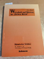 Blaich, Fritz (Hrsg.)  Wirtschaft und Rstung im "Dritten Reich" 