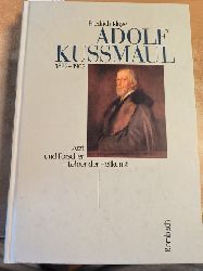 Kluge, Friedrich  Adolf Kumaul : 1822 - 1902 ; Arzt und Forscher - Lehrer der Heilkunst 