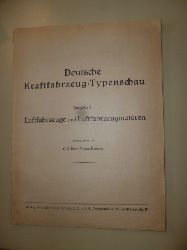 Meyer, C.W.Erich (Hg.)  Deutsche Kraftfahrzeug-Typenschau. - Ausgabe 1: Luftfahrzeuge und Luftfahrzeugmotoren. 