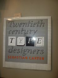 Carter, Sebastian  Twentieth century type designers. 