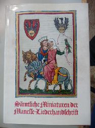 Walther, Ingo F. [Hrsg.]  Smtliche Miniaturen der Manesse-Liederhandschrift. - hrsg. von Ingo F. Walther. Unter Mitarb. von Kurt Martin ... 