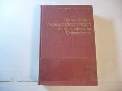 Ebenroth, Carsten Thomas  Die verdeckten Vermgenszuwendungen im transnationalen Unternehmen. Ein Beitrag zum Schutz von Fiskal-, Aktionrs-, Glubiger- u. Arbeitnehmerinteressen im Transnationalen Unternehmen. 