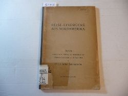 Salomonsohn, Arthur  Reise-Eindrcke aus Nordamerika. Bericht erstattet in der Sitzung der Disconto-Gesellschaft ma 29. April 1903. 