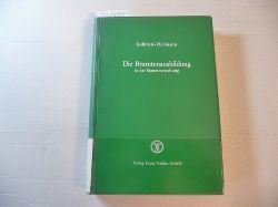 Kohlrust, Rolf ; Heilmann, Gerd  Die Beamtenausbildung in der Steuerverwaltung nebst Didaktik und Methodik des Verwaltungsunterrichts 