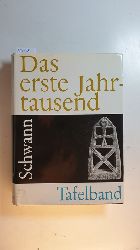 Elbern, Victor H., [Hrsg.] ; Bhner, Kurt [Hrsg.]  Das erste Jahrtausend, : Kultur und Kunst im werdenden Abendland an Rhein und Ruhr : Tafelband 