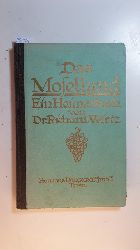 Wirtz, Richard  Das Moselland : (ein Heimatbuch) 