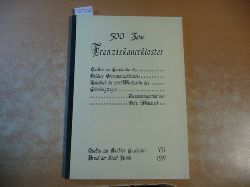 Wndisch, Fritz  500 Jahre Franziskanerkloster. Quellen zur Geschichte des Brhler Oberservantenklosters Quellen zur Brhler Geschichte: (Quellen zur Brhler Geschichte, 7). 