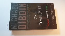 Dibdin, Michael  ZEN Omnibus (Aurelio ZEN), Ratking, Vendetta, Cabal 