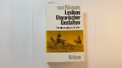 Rinsum, Annemarie van ; Rinsum, Wolfgang van  Lexikon literarischer Gestalten - Teil: 2, Fremdsprachige Literatur ( Krners Taschenausgabe ; Bd. 421) 