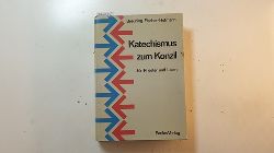 Breuning, Wilhelm ; Fischer, Balthasar ; Hofmann, Linus  Katechismus zum Konzil fr Priester und Laien 