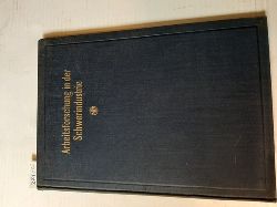 Wallichs, A. W. Poppelreuter und R. C. Arnhold, u.a.  Arbeitsforschung in der Schwerindustrie - Bericht ber die Ttigkeit der Forschungsstelle fr industrielle Schwerarbeit der Vereinigten Stahlwerke AG. Vom Mai 1925 bis Mai 1929 