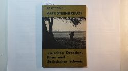 Torke, Horst  Alte Steinkreuze zwischen Dresden, Pirna und Schsischer Schweiz (Stadtmuseum Pirna: Schriftenreihe des Stadtmuseums Pirna ; H. 1) 