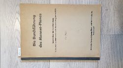 Wirtschaftsvereinigung Eisen- und Stahlindustrie (Hrsg.)  Die Durchfhrung des Monnet-Planes. Bericht ber die Verwirklichung in den Jahren 1947-1950 und ber das Programm 1951. 