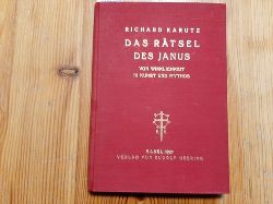 Karutz, Richard  Das Rtsel des Janus. Von Wirklichkeit in Kunst und Mythos 