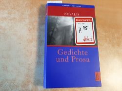Novalis ; Uerlings, Herbert [Hrsg.]  Gedichte und Prosa 