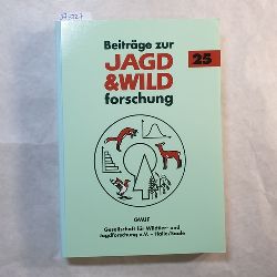 Prof. Dr. Stubbe, Michael  Beitrge zur Jagd- und Wildforschung. Band 25 