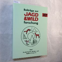 Prof. Dr. Stubbe, Michael  Beitrge zur Jagd- und Wildforschung. Band 37 