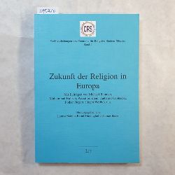 Kaddor, Lamya u.a. (Herausgeber)  Zukunft der Religion in Europa 