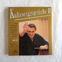 Dusek, Peter (Herausgeber)  Kulissengesprche II: hundert Weltstars der Oper erzhlen Anekdote. Mit CD; 