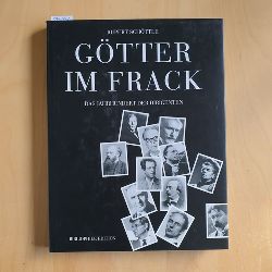 Schttle, Rupert  Gtter im Frack : das Jahrhundert der Dirigenten. Mit CD-Audio 