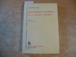 Francisco Abad (Prlogo de Rafael Lapesa)  Diccionario de linguistica de la escuela espaola (Biblioteca Romnica Hispnica) 