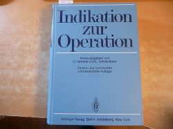 Heberer, Georg [Hrsg.]  Indikation zur Operation : mit Beitrgen von zahlreichen Wissenschaftlern ; 252 Tabellen 