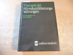 Paal, Gerhard [Hrsg.] ; Baethmann, Alexander [Mitverf.]  Therapie der Hirndurchblutungsstrungen 