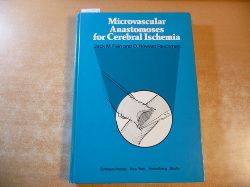 Fein, Jack M. [Hrsg.]  Microvascular anastomoses for cerebral ischemia 