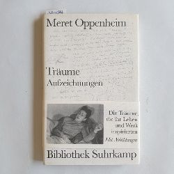 Oppenheim, Meret  Trume : Aufzeichnungen 1928 - 1985. Hrsg. und mit einem Nachw. von Christiane Meyer-Thoss 