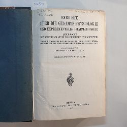 P. Rone  Berichte ber die gesamte Physiologie und experimentelle Pharmakologie (Neue Folge des Zentralblatts fr Biochemie und Biophysik). Band 29 