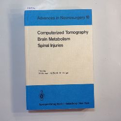 M., Brock W. Driesen ; M. Klinger  Computerized tomography, brain metabolism, spinal injuries 