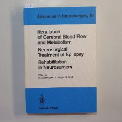 Wllenweber, R.; M. Brock ; M. Klinger  Regulation of cerebral blood flow and metabolism, neurosurgical treatment of epilepsy, rehabilitation in neurosurgery 