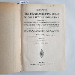 Oppenheimer, C. ; P. Rona  Berichte ber die gesamte Physiologie und experimentelle Pharmakologie Neue Folge des Zentralblatts fr Biochemie und Biophysik. Band 13 u. 14 in 1 Buch 