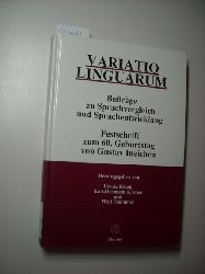 Klenk, Ursula [Hrsg.] ; Krner, Karl-Hermann [Hrsg.] ; Thmmel, Wolf [Hrsg.]  Variatio linguarum : Beitrge zu Sprachvergleich und Sprachentwicklung ; Festschrift zum 60. Geburtstag von Gustav Ineichen 