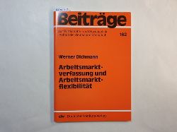 Dichmann, Werner   Arbeitsmarktverfassung und Arbeitsmarktflexibilitt 