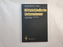 Jrgen Berthel (Hrsg.)  Mittelstndische Unternehmen : Herausforderungen u. Chancen fr d. 90er Jahre 
