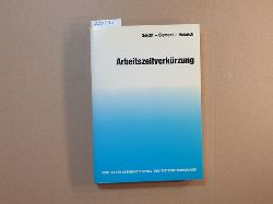 Gerhard Seicht ; Werner Clement ; Gerhard Heinrich  Arbeitszeitverkrzung : Auswirkungen u. Probleme aus betriebswirtschaftl., volkswirtschaftl. u. rechtl. Sicht 