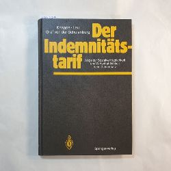 Eckhard Knappe ; Robert E. Leu ; J.-Matthias Graf von der Schulenburg  Der Indemnittstarif : Wege zur Sozialvertrglichkeit u. Wirtschaftlichkeit beim Zahnersatz 