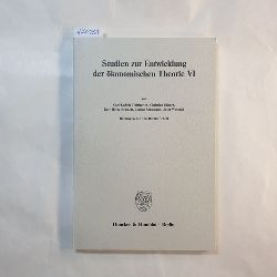 Scherf, Harald [Hrsg.]  Studien zur Entwicklung der konomischen Theorie VI (Schriften des Vereins fr Socialpolitik. Neue Folge; SVS 115/VI) 