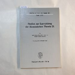 Scherf, Harald [Hrsg.]  Studien zur Entwicklung der konomischen Theorie IX (Schriften des Vereins fr Socialpolitik. Neue Folge; SVS 115/IX) 