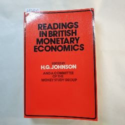 Harry G. Johnson  Readings in British Monetary Economics 