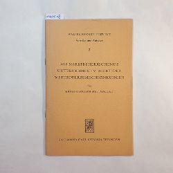 Mestmcker, Ernst-Joachim  Das marktbeherrschende Unternehmen im Recht der Wettbewerbsbeschrnkungen 