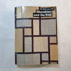 Jaff, Hans Ludwig C.  Mondrian und De Stijl 
