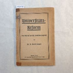 Knittermeyer, Hinrich  Universitts-Reform : Ein Aufruf an d. Hochschuljugend ; Vorgetr. am 22. Nov. 1918 