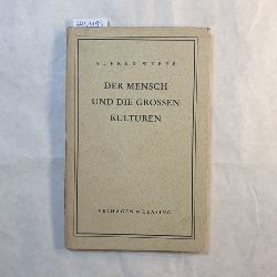 Weber, Alfred  Der Mensch und die grossen Kulturen : eine Auswahl 