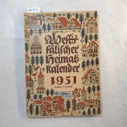 Westflischen Heimatbund  Westflischer Heimatkalender 1951, Fnfter Jahrgang 