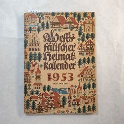Westflischen Heimatbund  Westflischer Heimatkalender 1953, SiebenterJahrgang 